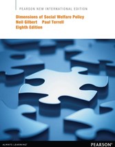 Dimensions of Social Welfare Policy: Pearson New International Edition