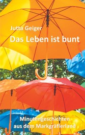 Das Leben ist bunt