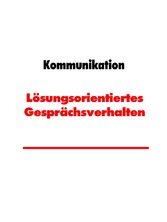 Lösungsorientiertes Gesprächsverhalten