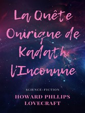 La Quête Onirique de Kadath l&apos;Inconnue