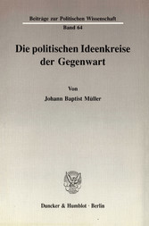 Die politischen Ideenkreise der Gegenwart.