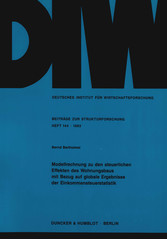 Modellrechnung zu den steuerlichen Effekten des Wohnungsbaus mit Bezug auf globale Ergebnisse der Einkommensteuerstatistik.