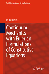 Continuum Mechanics with Eulerian Formulations of Constitutive Equations