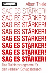 Sag es stärker!