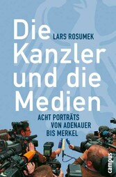 Die Kanzler und die Medien