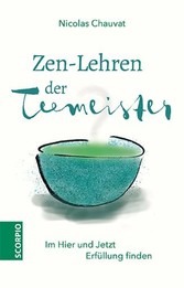 Zen-Lehren der Teemeister