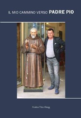 Il mio cammino verso Padre Pio