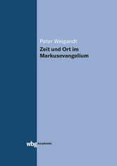 Zeit und Ort im Markusevangelium