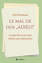 Le mal de dos 'ADIEU!'