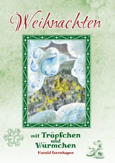 Weihnachten mit Tröpfchen und Würmchen