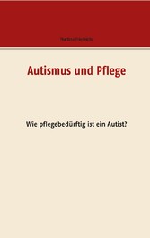 Autismus und Pflege