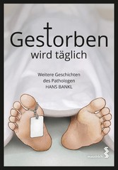 Gestorben wird täglich