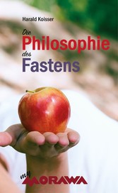 Die Philosophie des Fastens