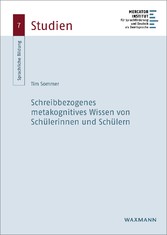 Schreibbezogenes metakognitives Wissen von Schülerinnen und Schülern