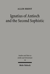 Ignatius of Antioch and the Second Sophistic