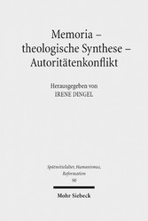 Memoria - theologische Synthese - Autoritätenkonflikt