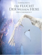 Die Flucht der weißen Hexe