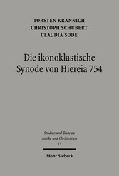 Die ikonoklastische Synode von Hiereia 754