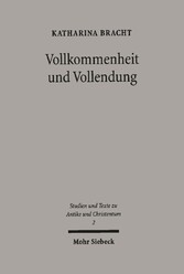 Vollkommenheit und Vollendung