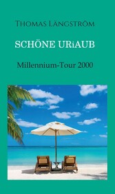 Schöne Uriaub