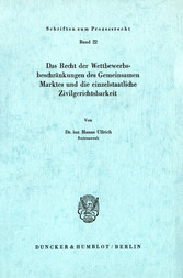 Das Recht der Wettbewerbsbeschränkungen des Gemeinsamen Marktes und die einzelstaatliche Zivilgerichtsbarkeit.