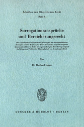 Surrogationsansprüche und Bereicherungsrecht.