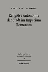 Religiöse Autonomie der Stadt im Imperium Romanum