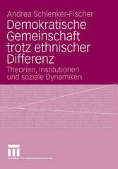 Demokratische Gemeinschaft trotz ethnischer Differenz