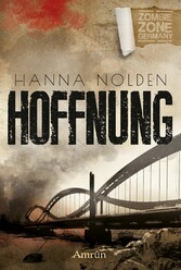 Zombie Zone Germany: Hoffnung