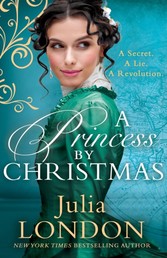 Princess By Christmas (A Royal Wedding, Book 3)