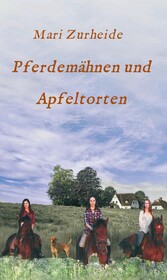 Pferdemähnen und Apfeltorten