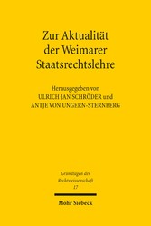 Zur Aktualität der Weimarer Staatsrechtslehre