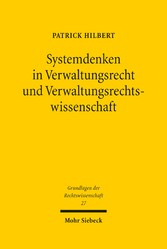 Systemdenken in Verwaltungsrecht und Verwaltungsrechtswissenschaft