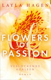 Flowers of Passion - Verlockende Azaleen