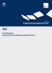 Standortwahl für die Distribution mittels Luftfracht