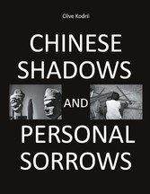 Chinese shadows and personal sorrows