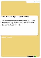 Macroeconomic Determinants of the Coffee Price Volatility in Ethiopia. Application of the Garch-Midas Model