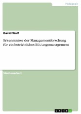 Erkenntnisse der Managementforschung für ein betriebliches Bildungsmanagement