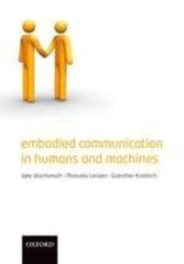 Embodied Communication in Humans and Machines