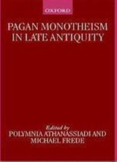 Pagan Monotheism in Late Antiquity