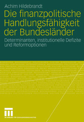 Die finanzpolitische Handlungsfähigkeit der Bundesländer