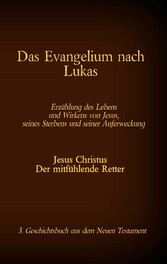 Das Evangelium nach Lukas