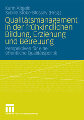 Qualitätsmanagement in der frühkindlichen Bildung, Erziehung und Betreuung