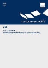 Dimensionierung indirekter Bereiche auf Basis unscharfer Daten