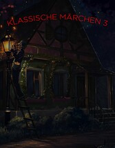 Klassische Märchen für Groß und Klein 3