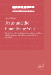 Jesus und die himmlische Welt