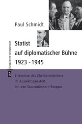 Statist auf diplomatischer Bühne 1923-1945