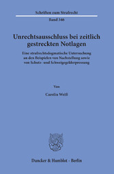 Unrechtsausschluss bei zeitlich gestreckten Notlagen.