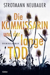 Die Kommissarin und der lange Tod