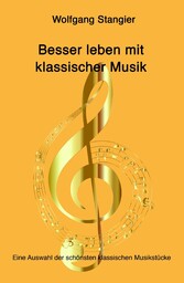 Besser leben mit klassischer Musik